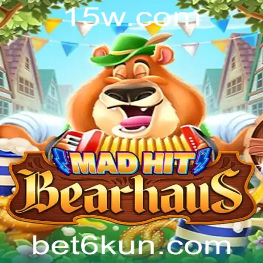 bet6k | Descubra o Universo Cativante de MadHitBearhaus com a Palavra-Chave bet6k