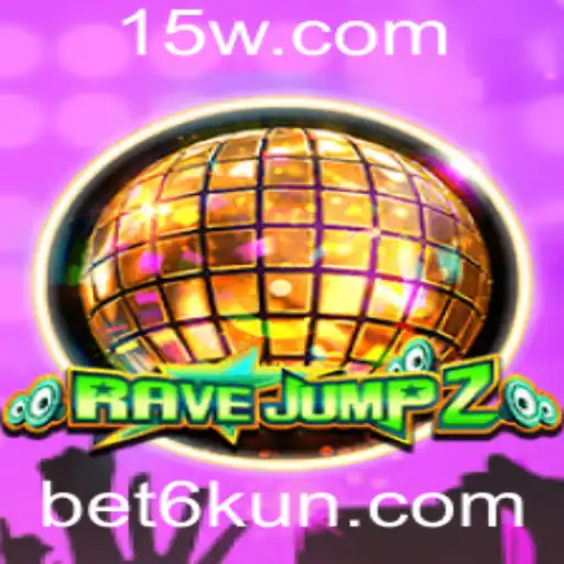bet6k | Explorando o Mundo de RaveJump2: Um Guia Completo para Iniciantes