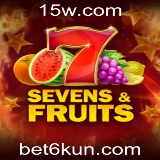 bet6k | Explorando SevensFruits: Um Guia Completo de Jogo com Foco em Eventos Atuais